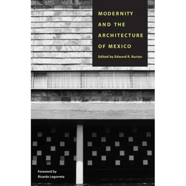 Modernity and the Architecture of Mexico