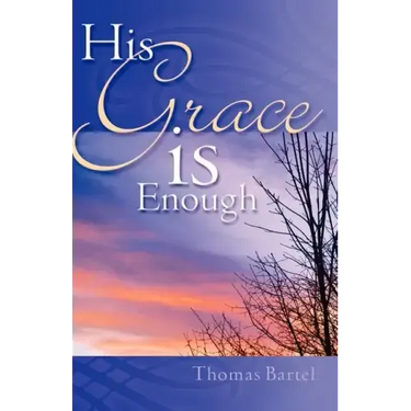 His Grace is Enough