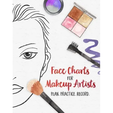 Face Charts for Makeup Artists - Plan. Practice. Record.: Face Charts for Cosmetology Students, Theater, Film and More