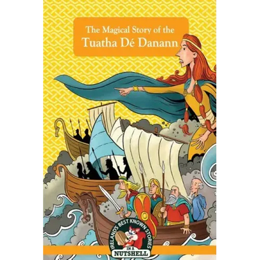 The Magical Story of the Tuatha Dé Danann