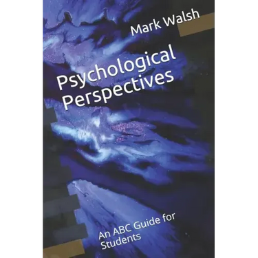 Psychological Perspectives: An ABC Guide for Students