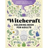 Witchcraft Coloring Book for Adults: Nourish the Spirit and Channel Creative Energy