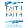 Faith Forming Faith: Bringing New Christians to Baptism and Beyond