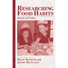 Researching Food Habits: Methods and Problems