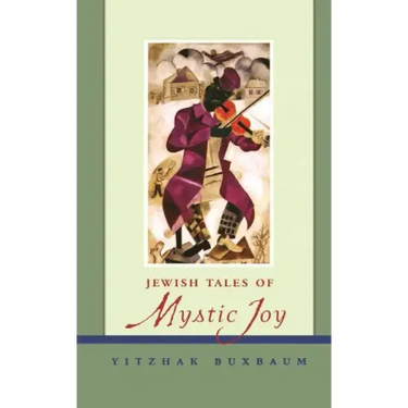 Jewish Tales of Mystic Joy