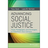Advancing Social Justice: Tools, Pedagogies, and Strategies to Transform Your Campus