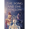 The Song and the Swallow: Authenticity and Love
