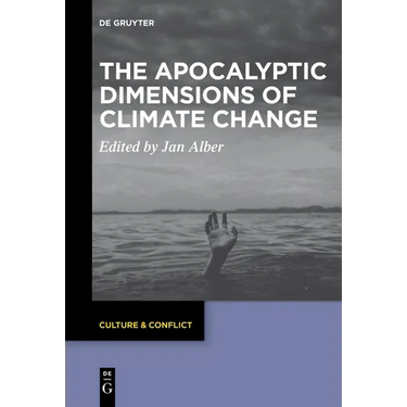 The Apocalyptic Dimensions of Climate Change