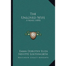 The Unloved Wife: A Novel (1890)