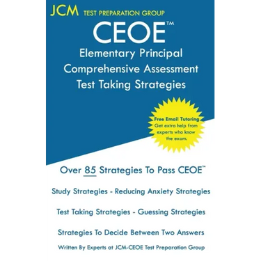 CEOE Elementary Principal Comprehensive Assessment - Test Taking Strategies