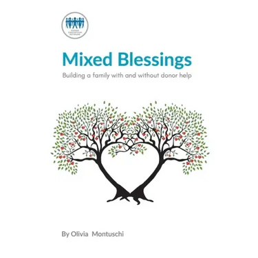 Mixed Blessings - Building a family with and without donor help