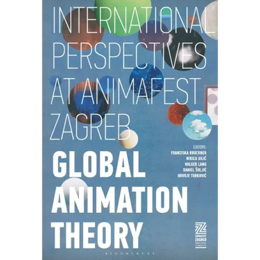 Global Animation Theory: International Perspectives at Animafest Zagreb