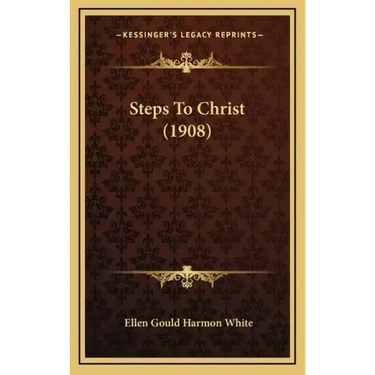 Steps To Christ (1908)