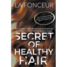 Secret of Healthy Hair: Your Complete Food & Lifestyle Guide for Healthy Hair with Season Wise Diet Plans and Hair Care Recipes