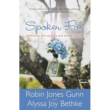 Spoken For: Embracing Who You Are and Whose You Are