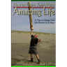 How To Have Your Most Amazing Life