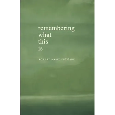 Remembering What This Is