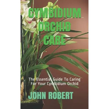 Cymbidium Orchid Care: The Essential Guide To Caring For Your Cymbidium Orchid