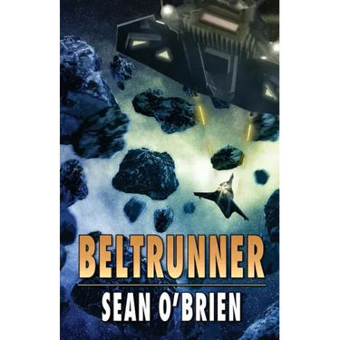 Beltrunner: Book One in the Beltrunner Saga