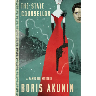 The State Counsellor: A Fandorin Mystery