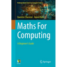 Maths for Computing: A Beginner's Guide