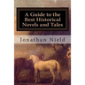 A Guide to the Best Historical Novels and Tales