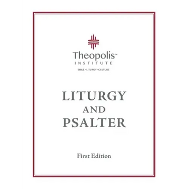 Theopolis Liturgy and Psalter
