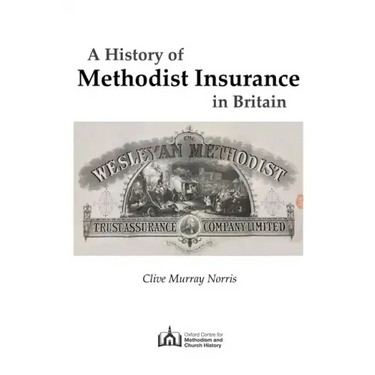 A History of Methodist Insurance in Britain