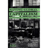 Saving Global Capitalism: Interrogating Austerity and Working Class Responses to Crises
