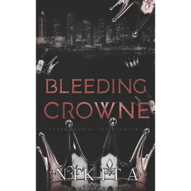 Bleeding Crowne: Ravenwood Elites Book 2
