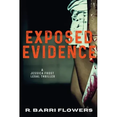 Exposed Evidence: A Jessica Frost Legal Thriller