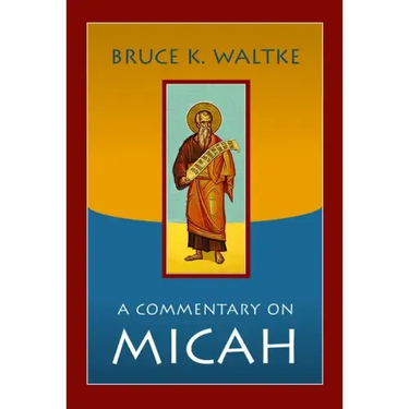 A Commentary on Micah