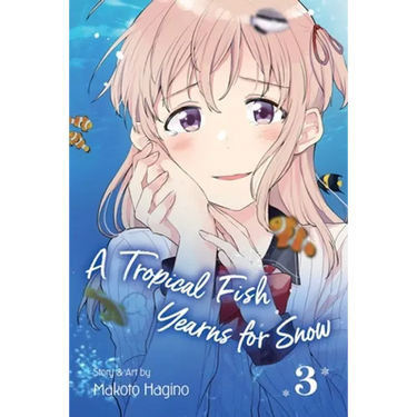 A Tropical Fish Yearns for Snow, Vol. 3