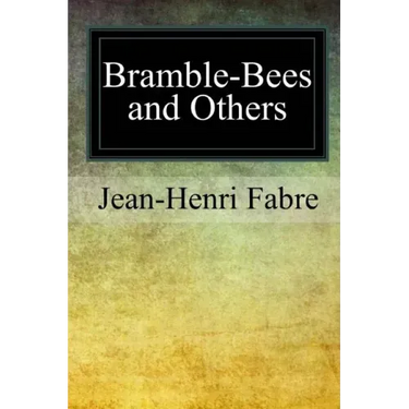 Bramble-Bees and Others