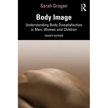 Body Image: Understanding Body Dissatisfaction in Men, Women and Children