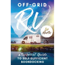 Off-Grid RV: A Technical Guide to Self-Sufficient Boondocking
