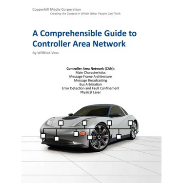 A Comprehensible Guide to Controller Area Network