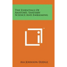 The Essentials of Anatomy, Sanitary Science and Embalming