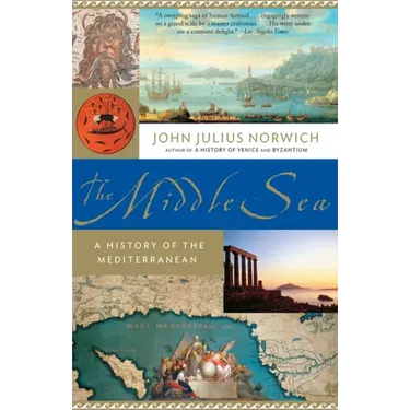 The Middle Sea: A History of the Mediterranean
