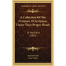 A Collection Of The Promises Of Scripture, Under Their Proper Heads: In Two Parts (1803)