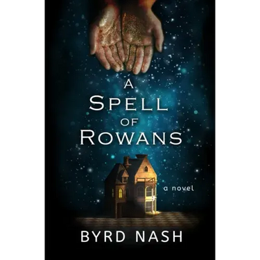 A Spell of Rowans