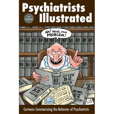 Psychiatrists Illustrated: Cartoons Summarizing the Behavior of Psychiatrists