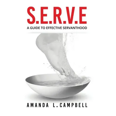 S.E.R.V.E A Guide To Effective Servanthood