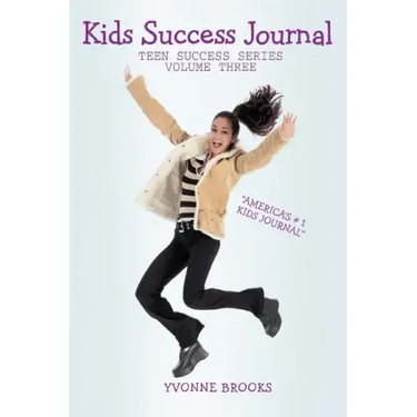 Kids Success Journal: Teen Success Series Volume Three