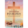 The Theory of Devolution Devilution: Realizing the True State of Humanity and Exposing the Lie of Evolution