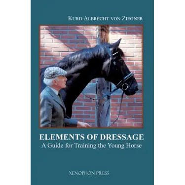 The Elements of Dressage: A Guide for How to Apply the Training Tree