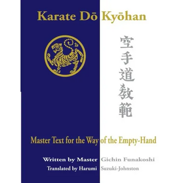 Karate Do Kyohan: Master Text for the Way of the Empty-Hand