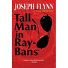 Tall Man in Ray-Bans