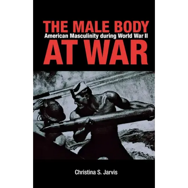 The Male Body at War