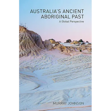 Australia's Ancient Aboriginal Past